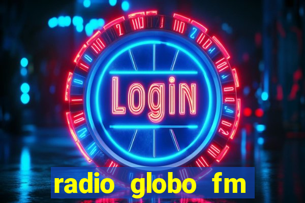 radio globo fm 90.1 salvador bahia